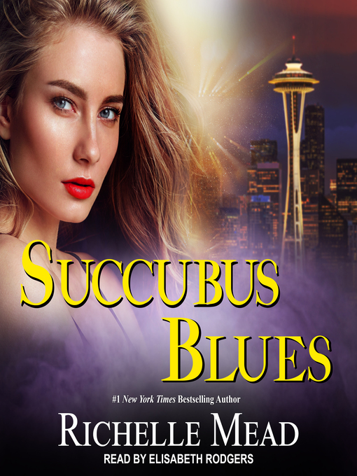 Title details for Succubus Blues by Richelle Mead - Available